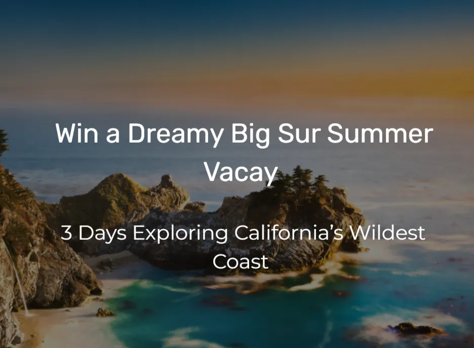 Big Sur California Summer Vacay Sweepstakes