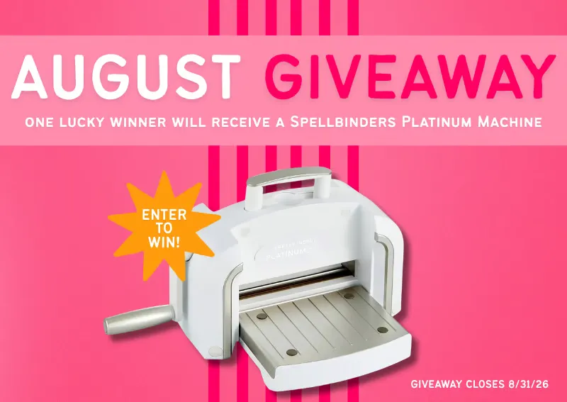 Spellbinders Platinum Machine Giveaway