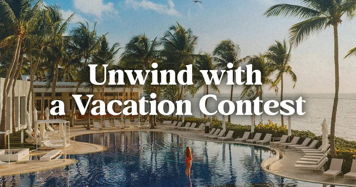 Unwind with a Vacation Contest